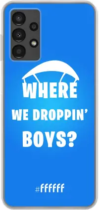 Battle Royale - Where We Droppin' Boys Galaxy A13 4G