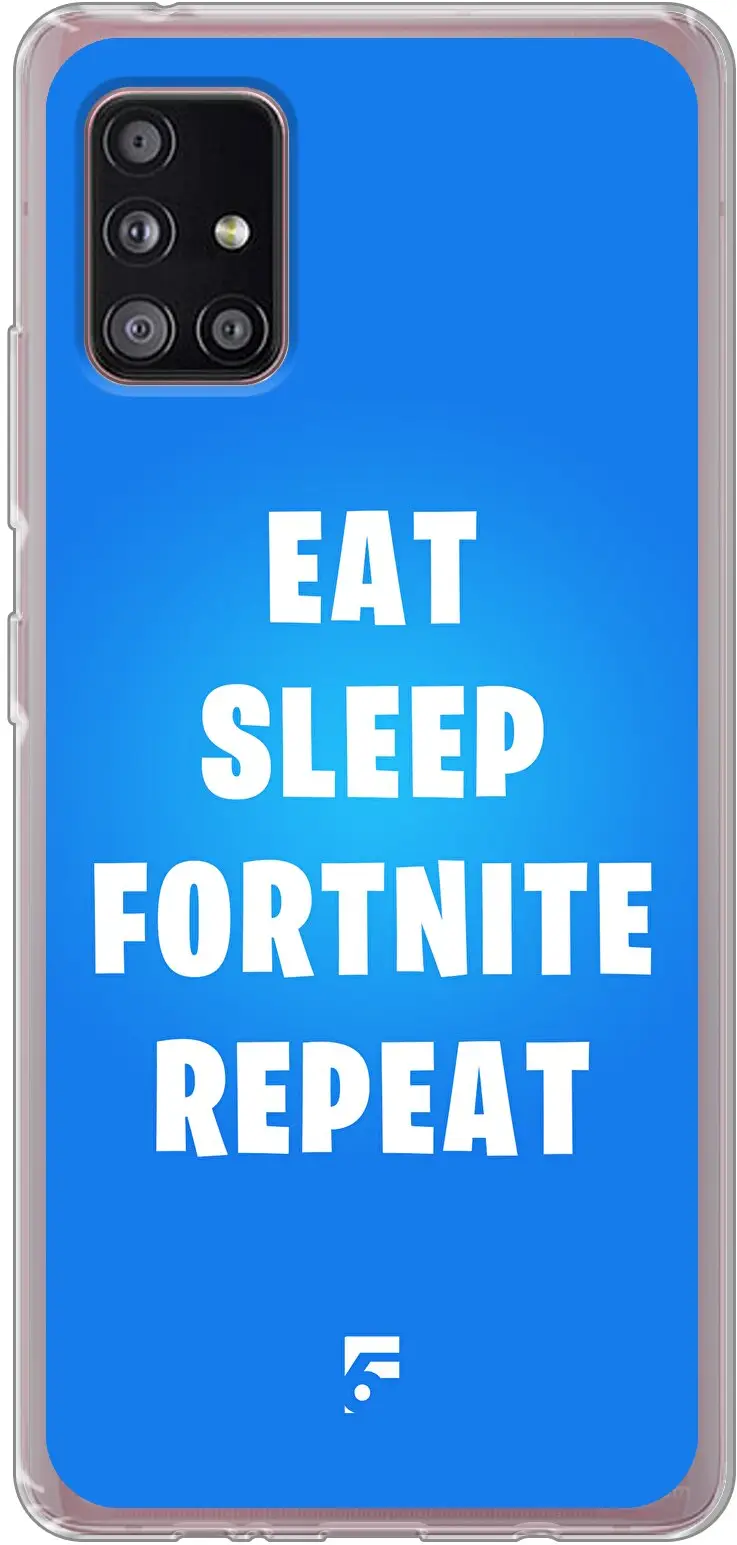 Fortnite - Eat Sleep Fortnite Repeat Galaxy A51 5G