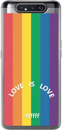 #LGBT - Love Is Love Galaxy A80