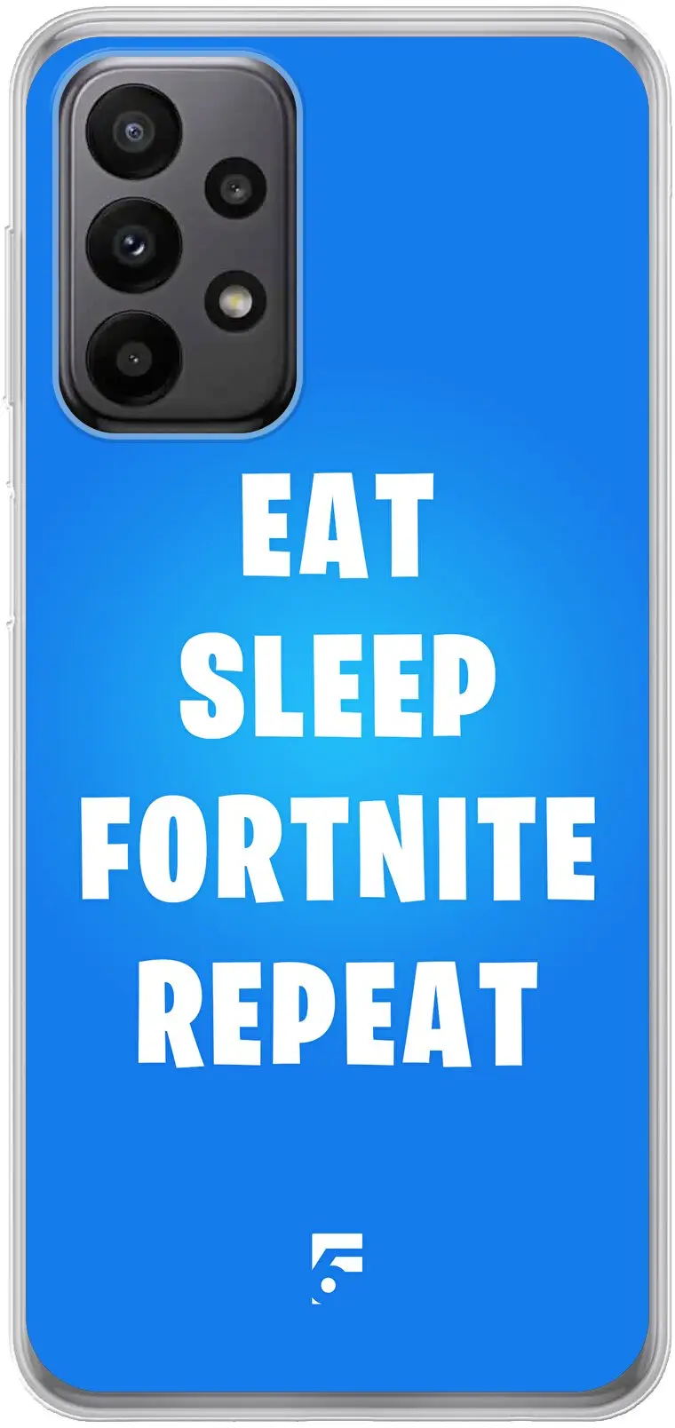 Fortnite - Eat Sleep Fortnite Repeat Galaxy A23 5G