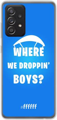 Battle Royale - Where We Droppin' Boys Galaxy A52