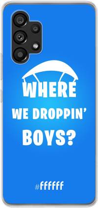 Battle Royale - Where We Droppin' Boys Galaxy A53 5G