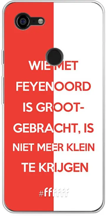 Feyenoord - Grootgebracht Pixel 3 XL