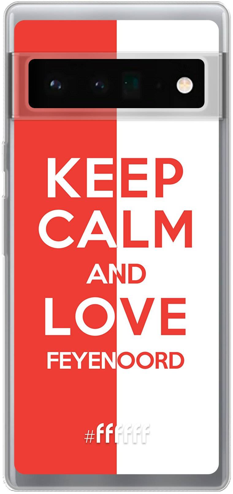 Feyenoord - Keep calm Pixel 6 Pro