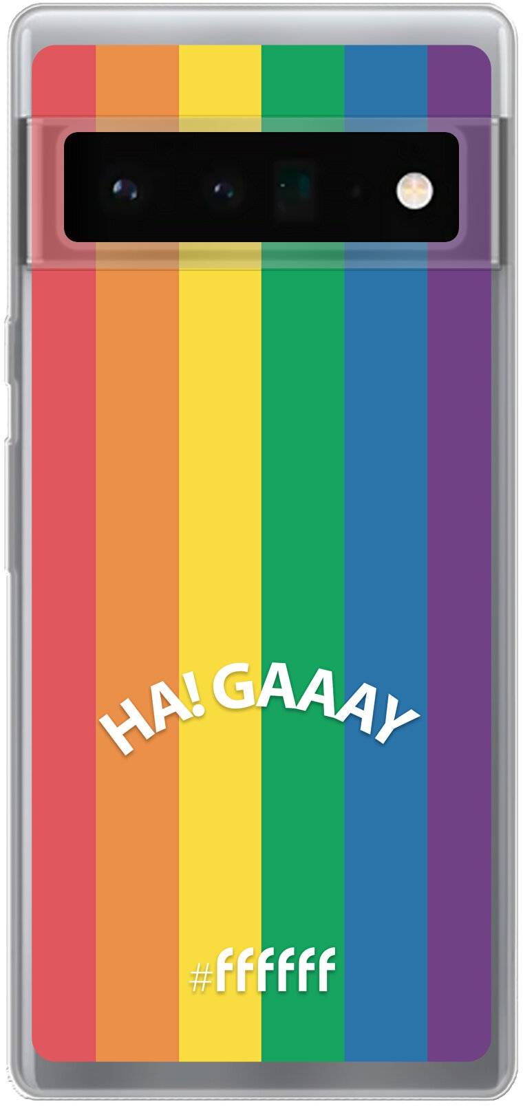 #LGBT - Ha! Gaaay Pixel 6 Pro