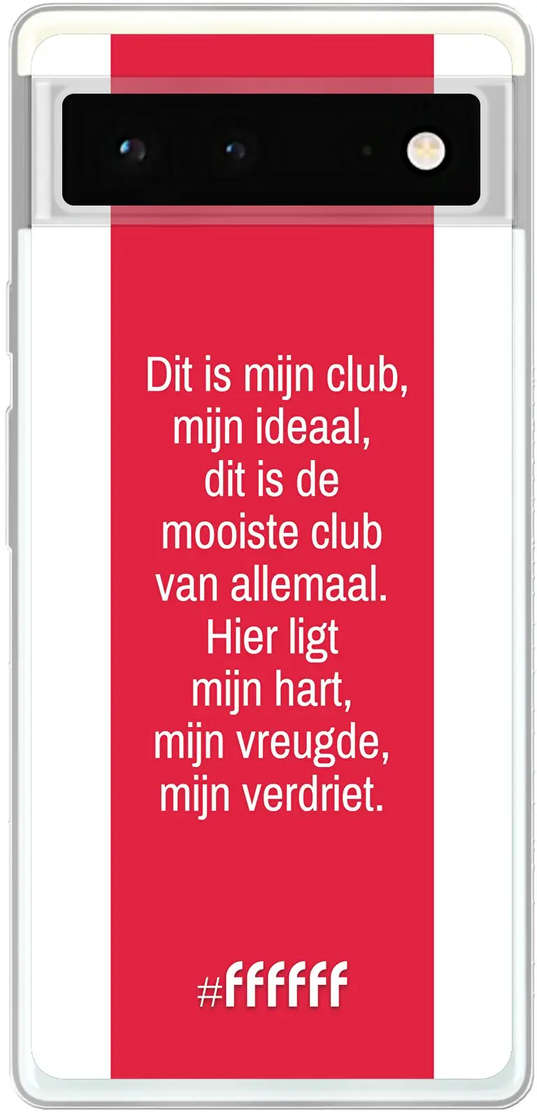 AFC Ajax Dit Is Mijn Club Pixel 6