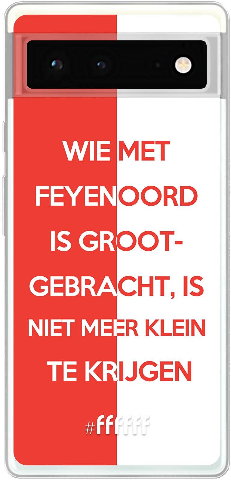 Feyenoord - Grootgebracht Pixel 6