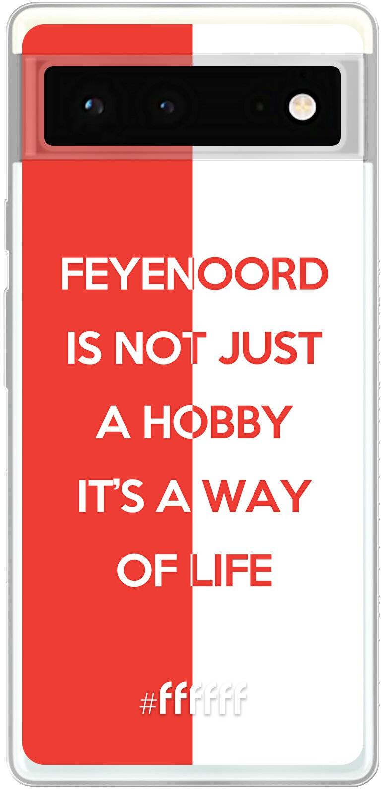 Feyenoord - Way of life Pixel 6