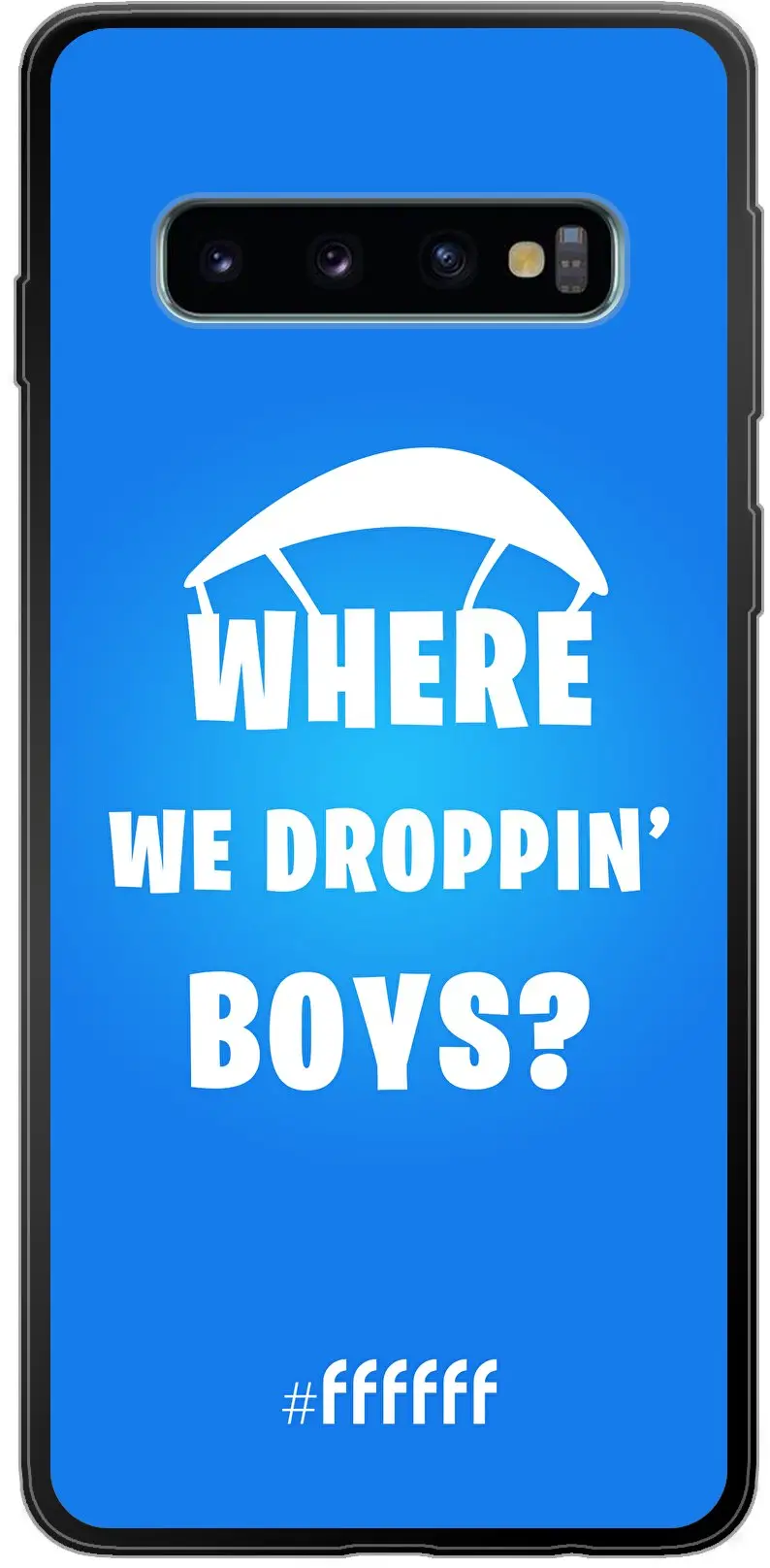 Battle Royale - Where We Droppin' Boys Galaxy S10