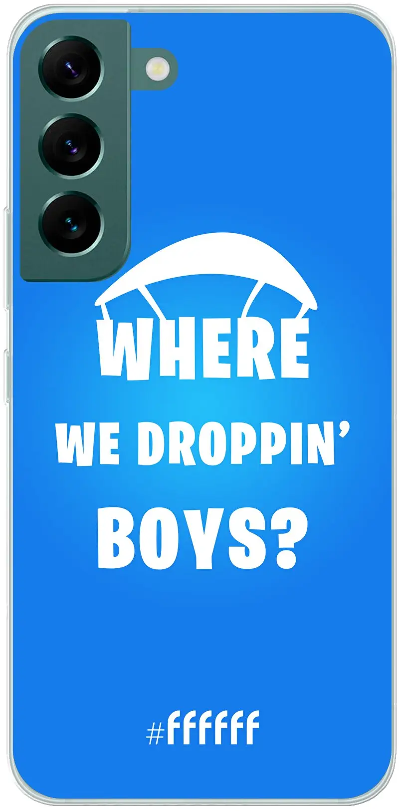 Battle Royale - Where We Droppin' Boys Galaxy S22