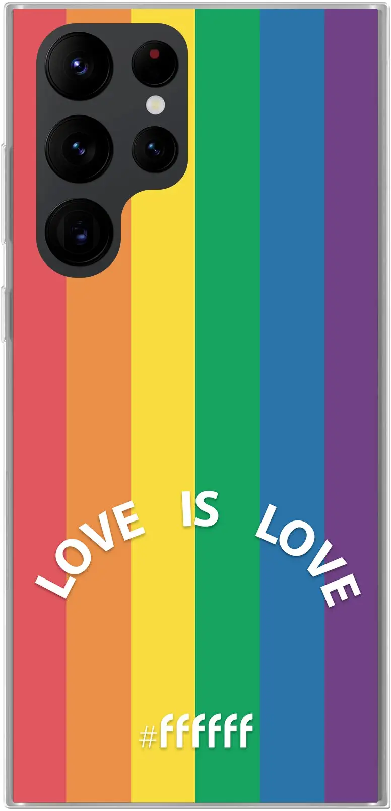 #LGBT - Love Is Love Galaxy S22 Ultra