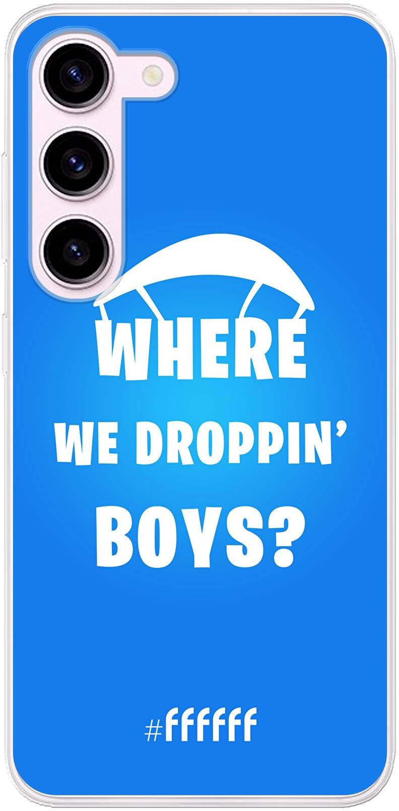 Battle Royale - Where We Droppin' Boys Galaxy S23