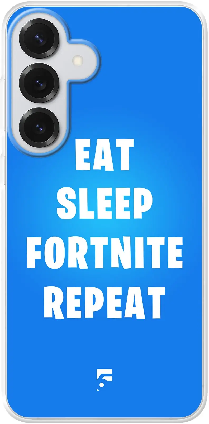 Fortnite - Eat Sleep Fortnite Repeat Galaxy S26 Plus