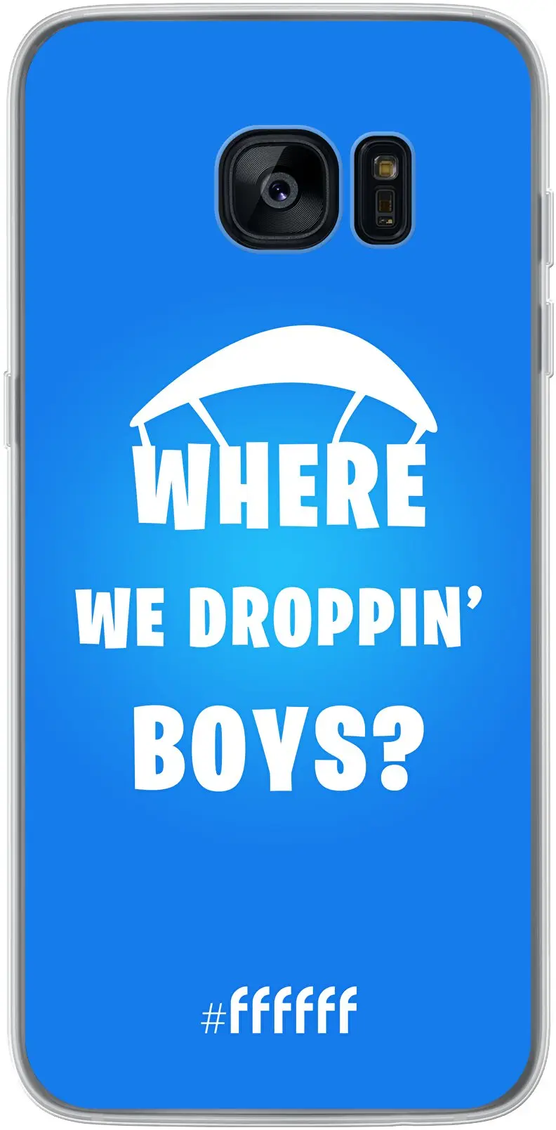 Battle Royale - Where We Droppin' Boys Galaxy S7 Edge