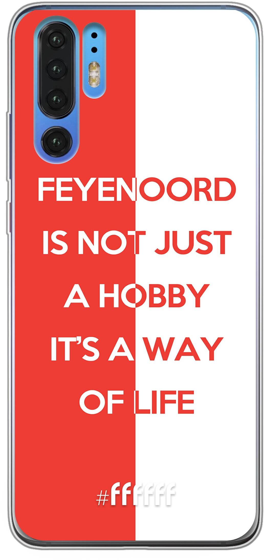 Feyenoord - Way of life P30 Pro