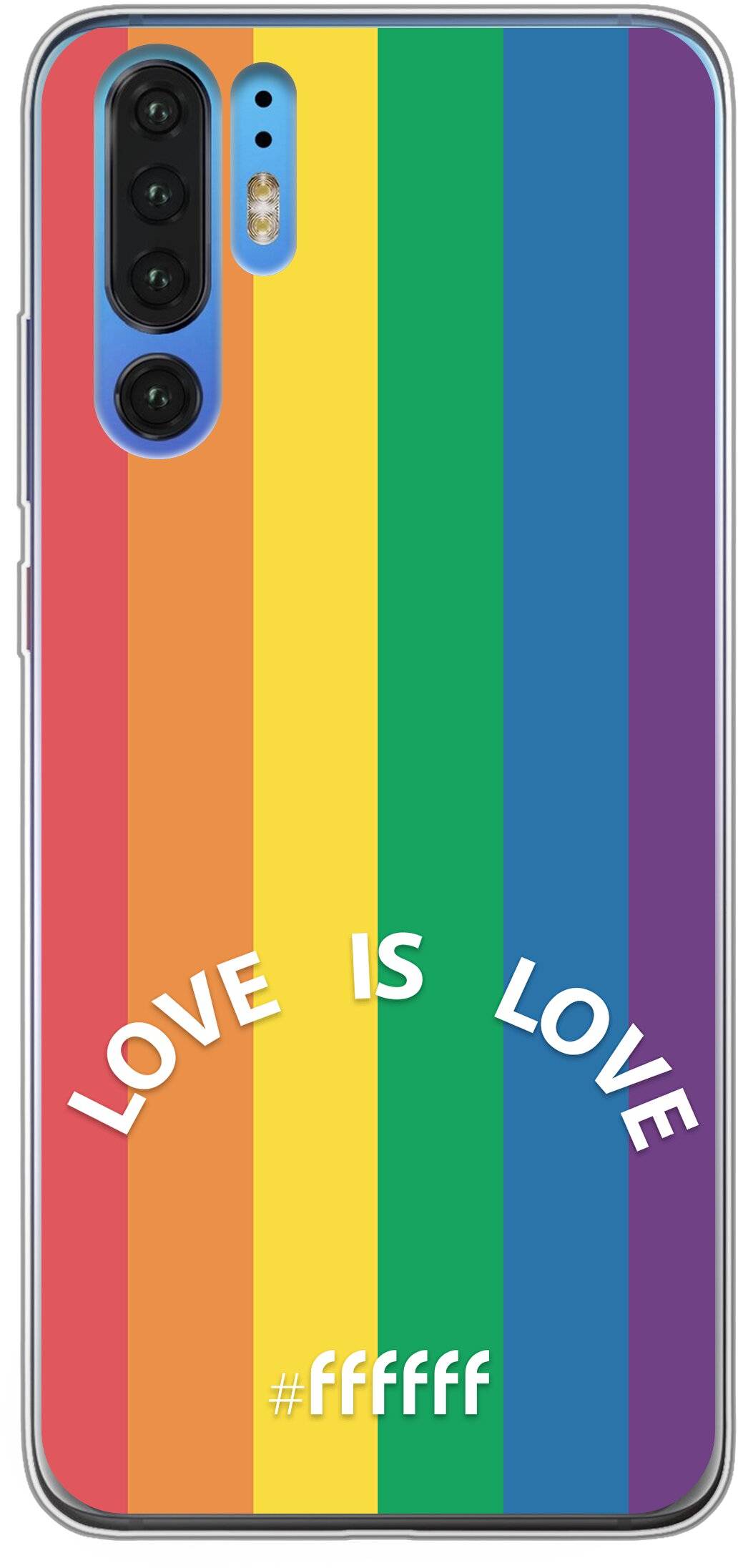 #LGBT - Love Is Love P30 Pro