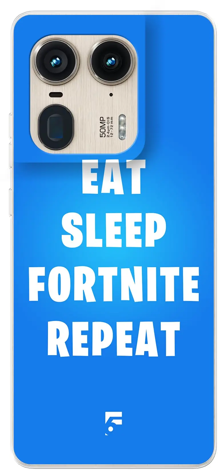 Fortnite - Eat Sleep Fortnite Repeat Edge 50 Ultra