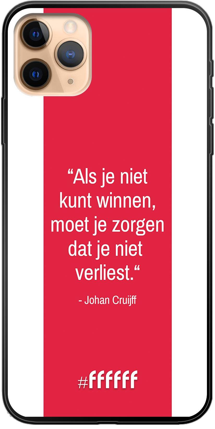 AFC Ajax Quote Johan Cruijff iPhone 11 Pro Max