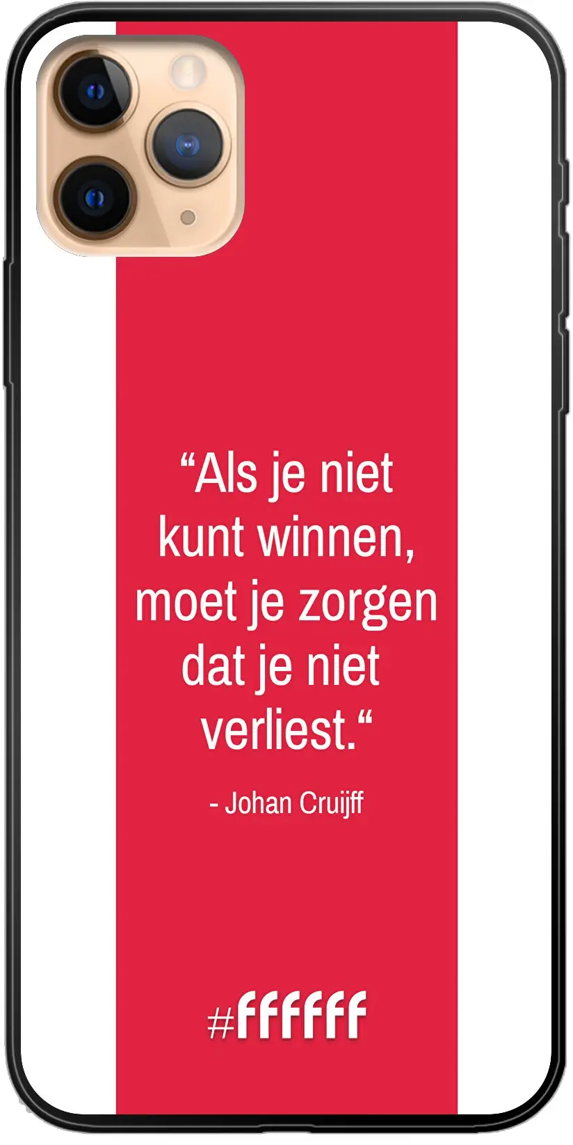 AFC Ajax Quote Johan Cruijff iPhone 11 Pro Max