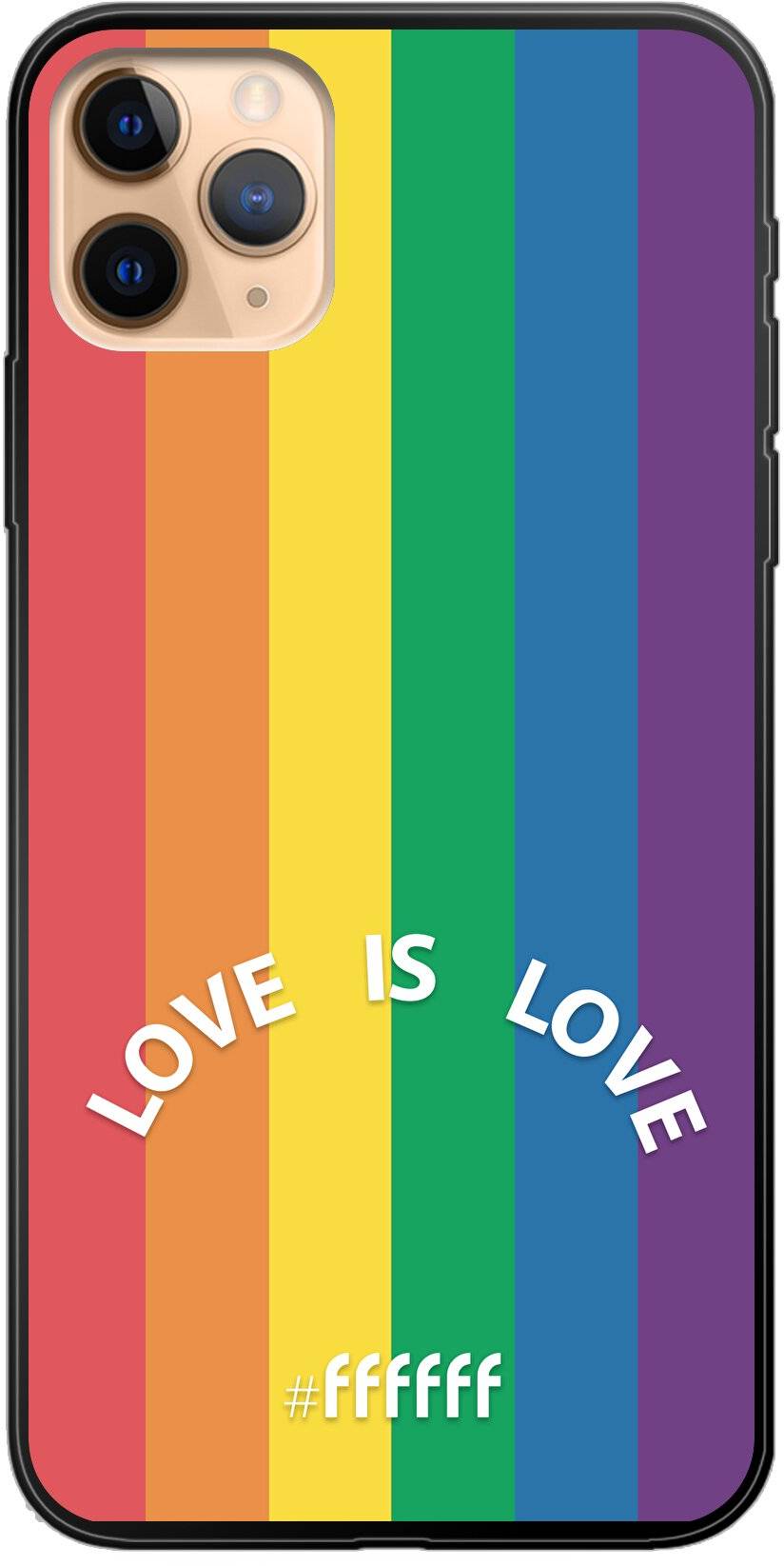 #LGBT - Love Is Love iPhone 11 Pro Max