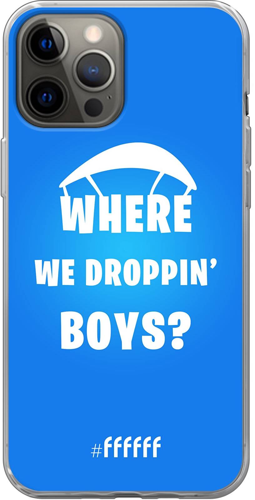 Battle Royale - Where We Droppin' Boys iPhone 12 Pro Max