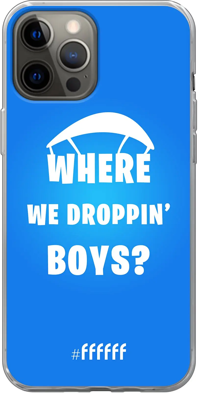 Battle Royale - Where We Droppin' Boys iPhone 12 Pro Max