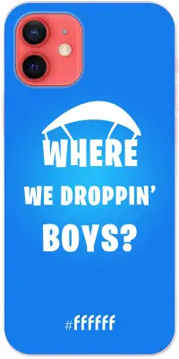 Battle Royale - Where We Droppin' Boys iPhone 12 Pro