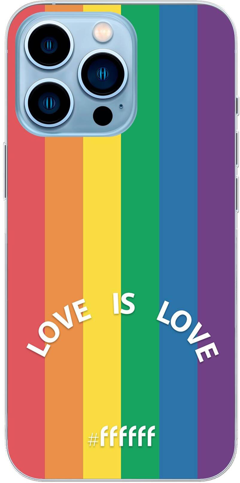 #LGBT - Love Is Love iPhone 13 Pro Max