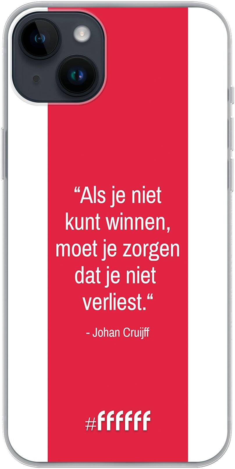 AFC Ajax Quote Johan Cruijff iPhone 14 Plus