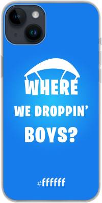 Battle Royale - Where We Droppin' Boys iPhone 14 Plus