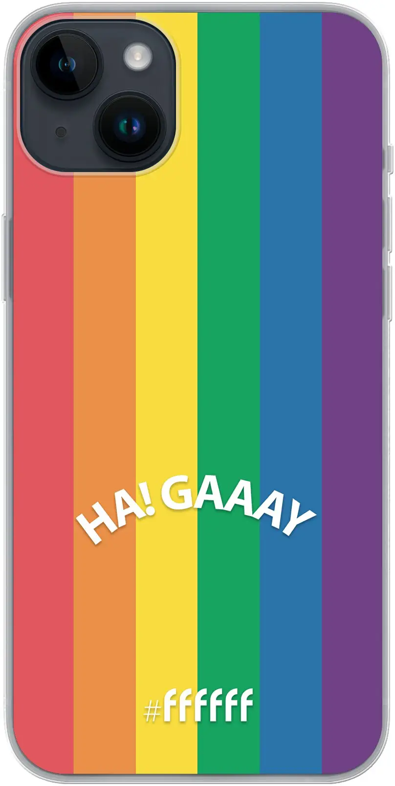 #LGBT - Ha! Gaaay iPhone 14 Plus