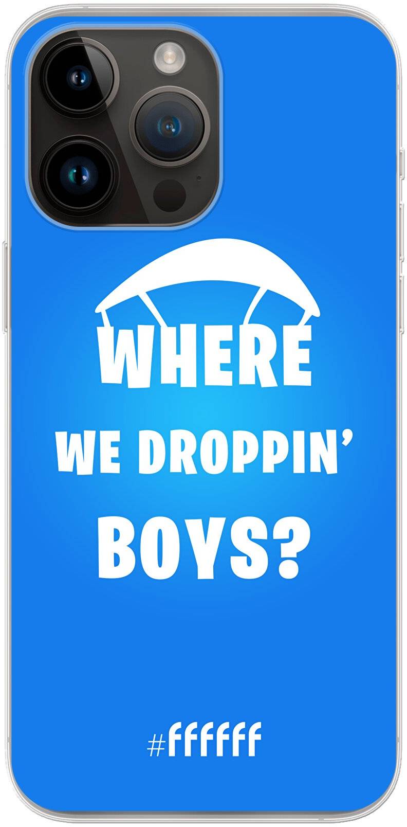 Battle Royale - Where We Droppin' Boys iPhone 14 Pro Max