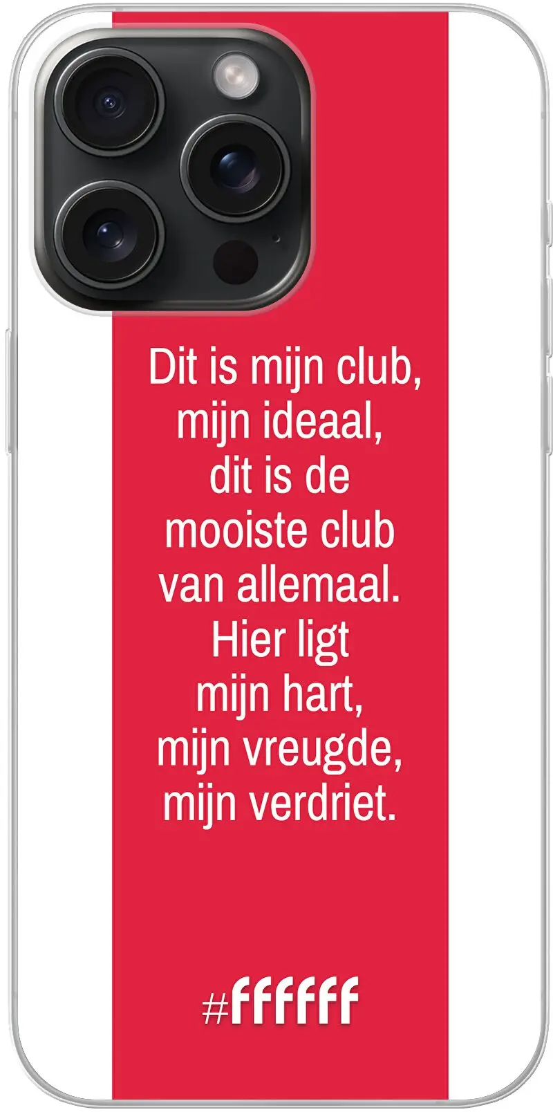 AFC Ajax Dit Is Mijn Club iPhone 15 Pro Max