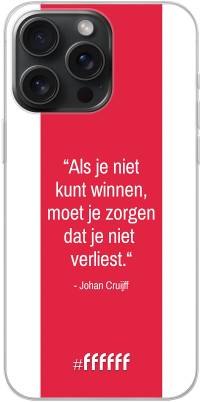 AFC Ajax Quote Johan Cruijff iPhone 15 Pro Max