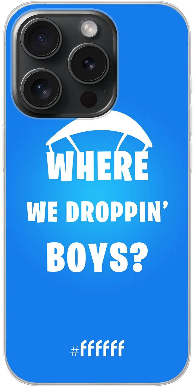 Battle Royale - Where We Droppin' Boys iPhone 15 Pro