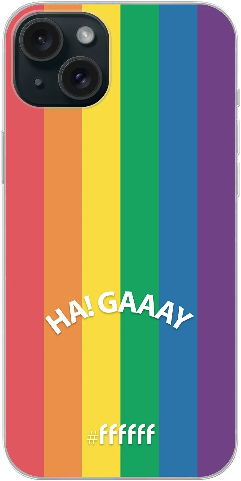 #LGBT - Ha! Gaaay iPhone 15 Plus