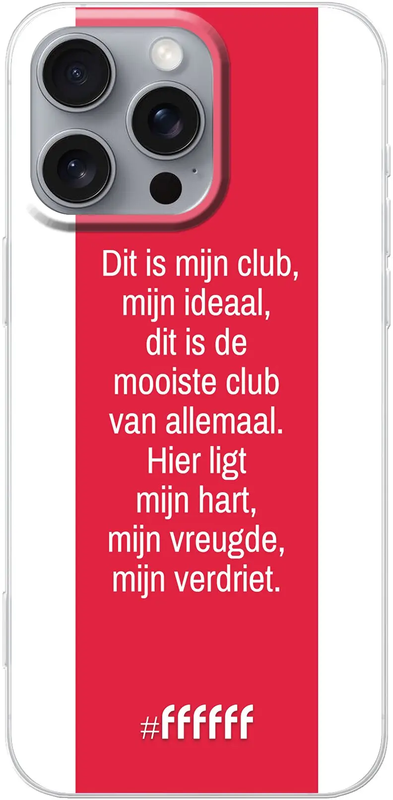 AFC Ajax Dit Is Mijn Club iPhone 16 Pro Max