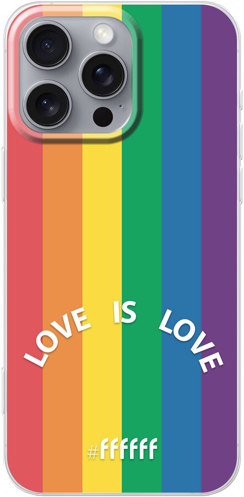 #LGBT - Love Is Love iPhone 16 Pro Max