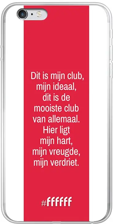 AFC Ajax Dit Is Mijn Club iPhone 6 Plus