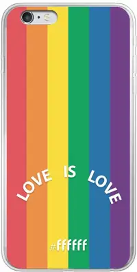 #LGBT - Love Is Love iPhone 6s Plus