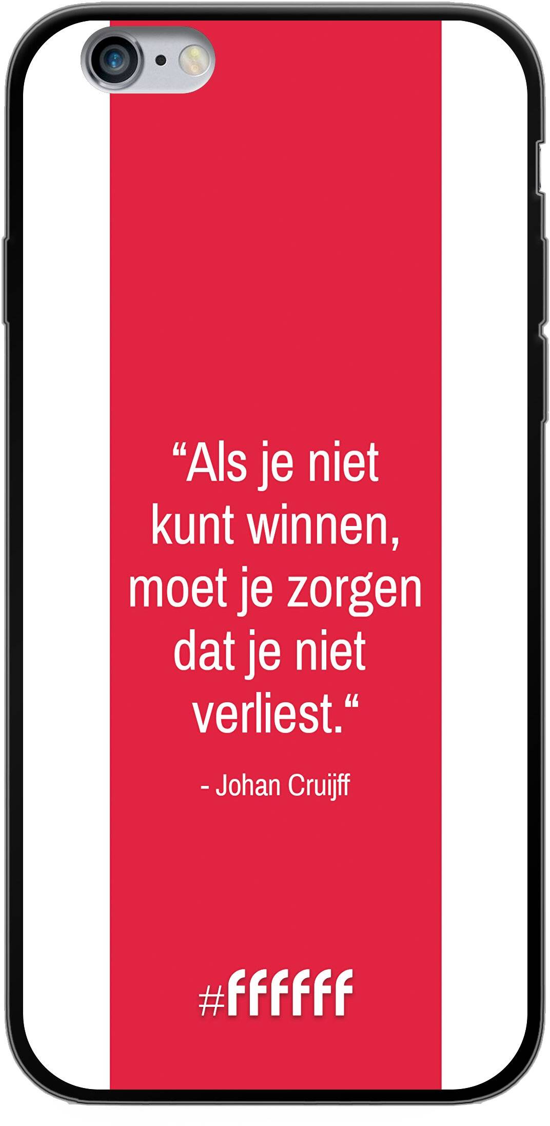 hack instant Beenmerg AFC Ajax Quote Johan Cruijff (iPhone 6) #ffffff telefoonhoesje • 6F