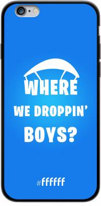 Battle Royale - Where We Droppin' Boys iPhone 6