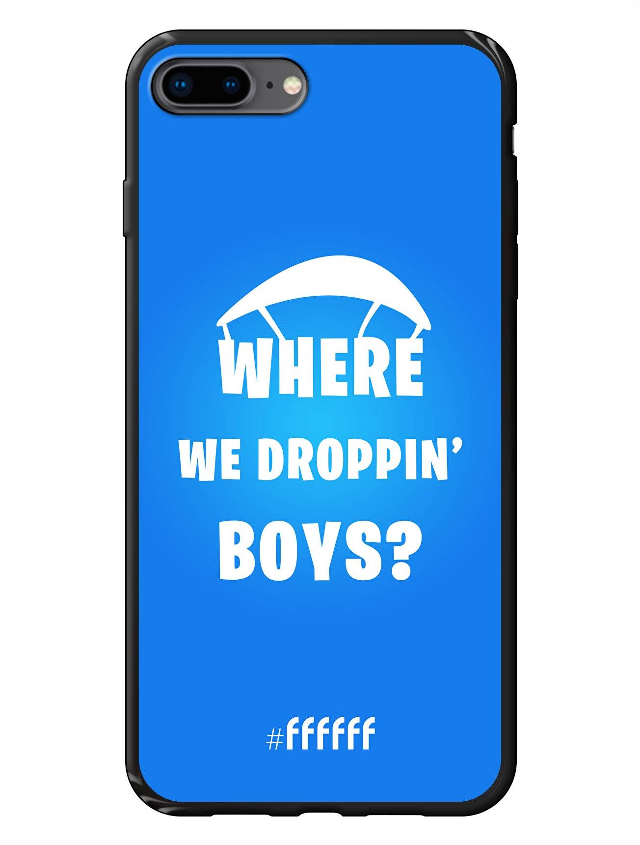 Fortnite - Where We Droppin' Boys (iPhone 8 Plus) #ffffff telefoonhoesje 6F